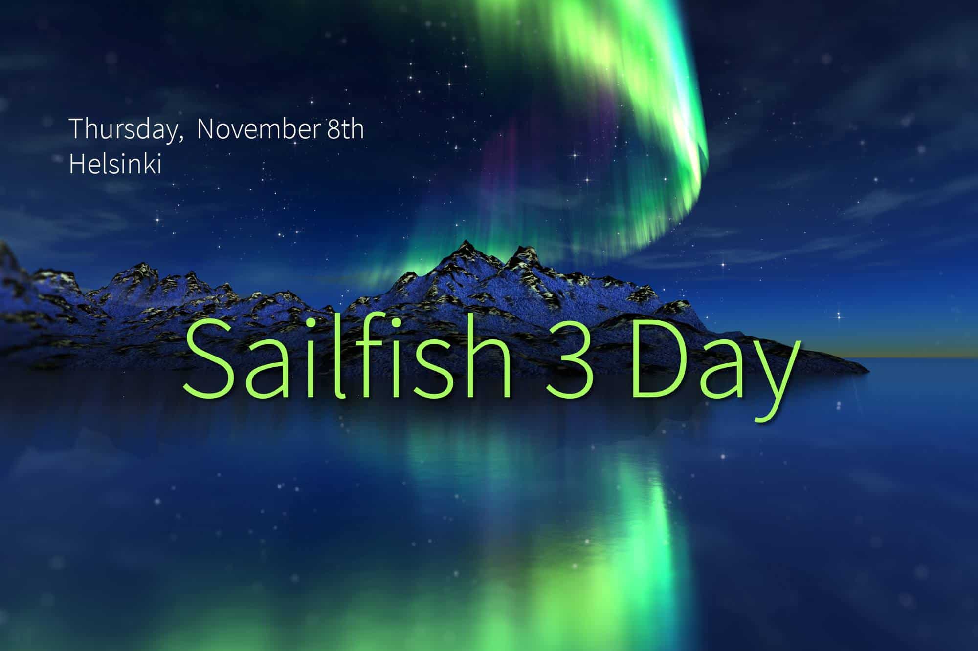  Sailfish 3 Day J rjestet n 8 Marraskuuta Uusi K ytt j rjestelm versio Julkaistaan